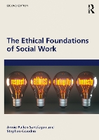 The Ethical Foundations of Social Work