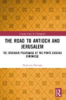 The Road to Antioch and Jerusalem