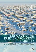 Design and the Built Environment of the Arctic