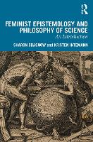 Feminist Epistemology and Philosophy of Science