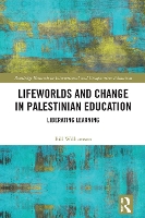 Lifeworlds and Change in Palestinian Education