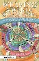 Weaving a Web of Belonging: Developing a Trauma-Informed Culture for All Children