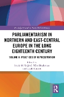 Parliamentarism in Northern and East-Central Europe in the Long Eighteenth Century