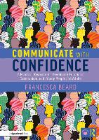 Communicate with Confidence: A Practical Resource for Developing Functional Communication in Young People and Adults