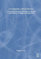 Communicate with Confidence: A Practical Resource for Developing Functional Communication in Young People and Adults