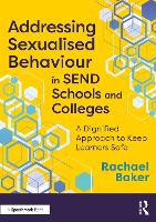 Addressing Sexualised Behaviour in SEND Schools and Colleges