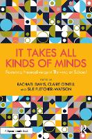 It Takes All Kinds of Minds: Fostering Neurodivergent Thriving at School