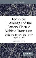 Technical Challenges of the Battery Electric Vehicle Transition