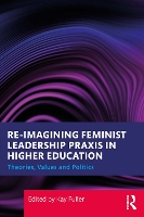 Reimagining Feminist Leadership Praxis in Higher Education