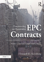 Understanding and Negotiating EPC Contracts, Volume 2