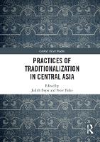 Practices of Traditionalization in Central Asia