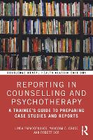 Reporting in Counselling and Psychotherapy