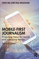 Mobile-First Journalism: Producing News for Social and Interactive Media
