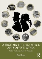 A History of the Office and Office Work