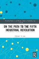 On the Path to the Fifth Industrial Revolution