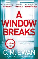 A Window Breaks