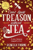 Can't Spell Treason Without Tea