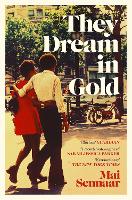 They Dream In Gold