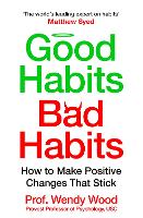 Good Habits, Bad Habits
