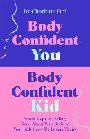 Body Confident You, Body Confident Kid