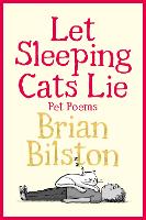 Let Sleeping Cats Lie - Pet Poems