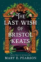 The Last Wish of Bristol Keats