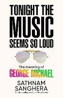 Tonight the Music Seems So Loud