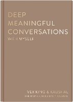 Deep Meaningful Conversations with Myself