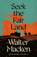 Seek the Fair Land