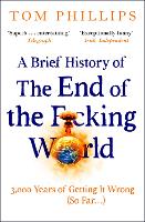 A Brief History of the End of the F*cking World