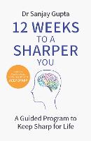 12 Weeks to a Sharper You