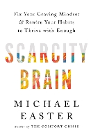 Scarcity Brain
