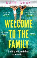 Welcome to the Family: the brand-new and completely addictive psychological thriller from the acclaimed author