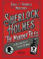 Sherlock Holmes: The Murder Files - 10 Puzzling Cases For You To Crack