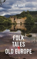 Folk Tales of Old Europe