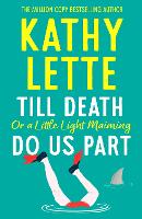 Till Death, or a Little Light Maiming, Do Us Part