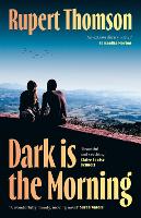 Dark is the Morning