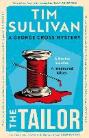 The Tailor: The Brand New George Cross Mystery