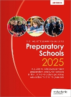 John Catt's Preparatory Schools 2025: A guide to 1,300 prep and junior schools in the UK