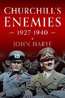 Churchill's Enemies, 1927– 1940