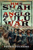 HMS Shah in the Anglo Zulu war