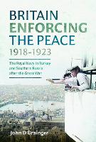 Britain Enforcing the Peace, 1918–1923