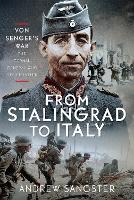 From Stalingrad to Italy - Von Senger's War