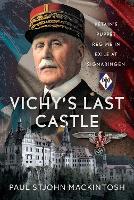 Vichy's Last Castle