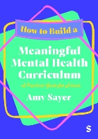 How to Build a Meaningful Mental Health Curriculum