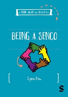 A Little Guide for Teachers: Being a SENCO
