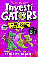 InvestiGators: The Big Snappy Joke Book