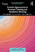 Creative Approaches to Personal Tutoring and Academic Advising