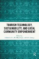 Tourism Technology, Sustainability, and Local Community Empowerment