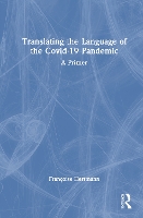 Translating the Language of the Covid 19 Pandemic
